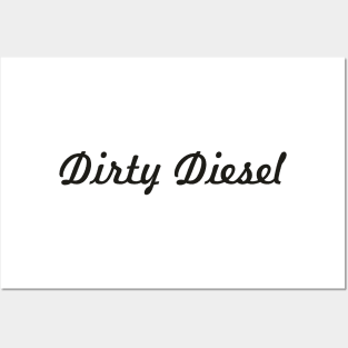 Dirty Diesel Posters and Art